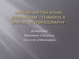 Writing British Asian Birmingham – Towards a Spatial Historiography