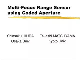 Multi-Focus Range Sensor using Coded Aperture
