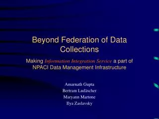 Beyond Federation of Data Collections