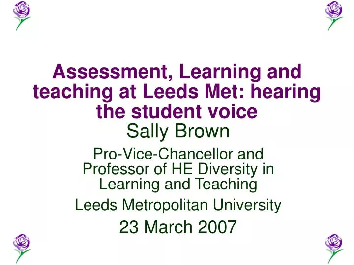 assessment learning and teaching at leeds met hearing the student voice