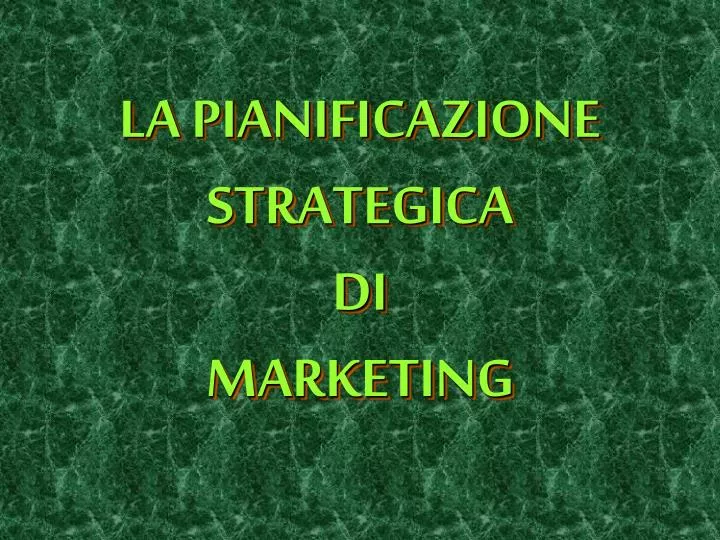 la pianificazione strategica di marketing