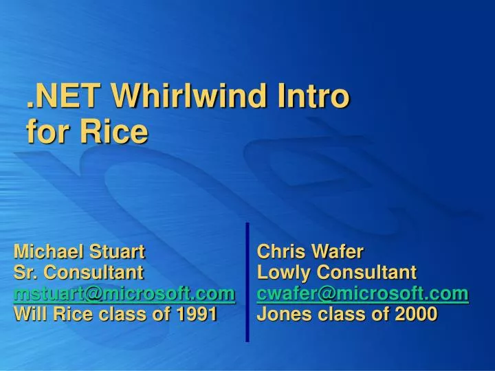 net whirlwind intro for rice