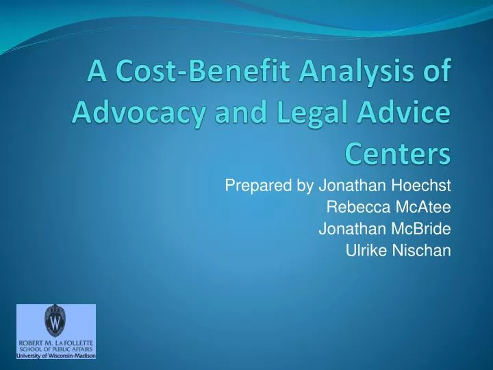 a cost benefit analysis of advocacy and legal advice centers