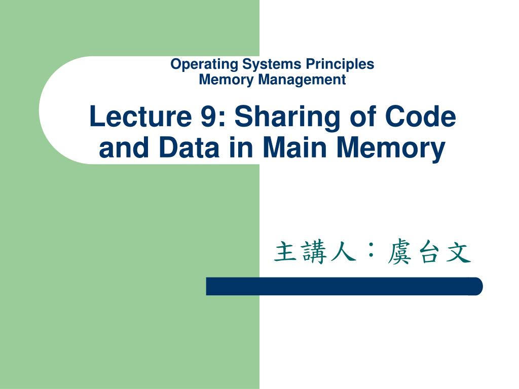 PPT - Operating Systems Principles Memory Management Lecture 9: Sharing ...