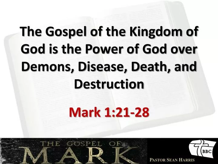 the gospel of the kingdom of god is the power of god over demons disease death and destruction