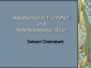 Introduction to FrameNet and Verb Knowledge Base