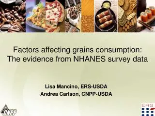 Factors affecting grains consumption: The evidence from NHANES survey data