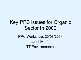 Key PPC issues for Organic Sector in 2006
