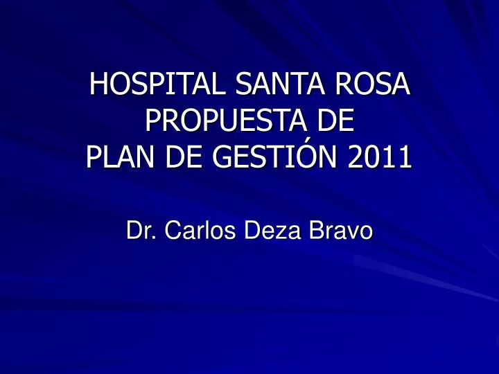 h ospital santa rosa propuesta de plan de gesti n 2011