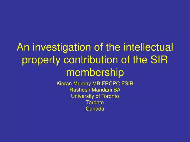 an investigation of the intellectual property contribution of the sir membership