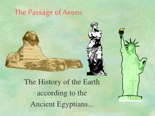 The Passage of Aeons