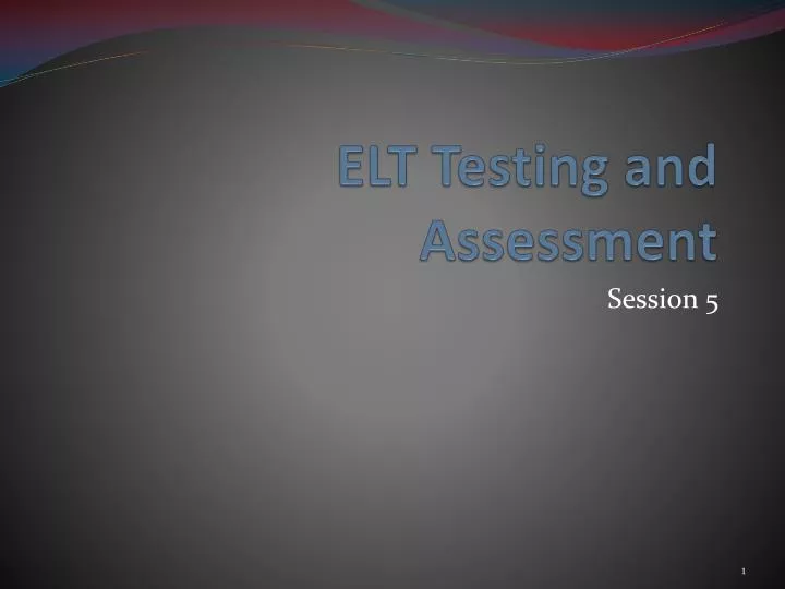 elt testing and assessment