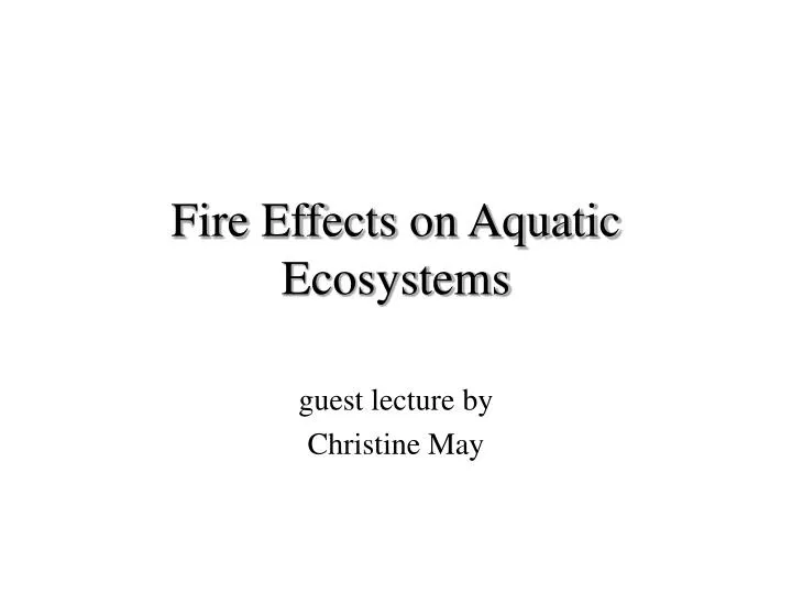 fire effects on aquatic ecosystems