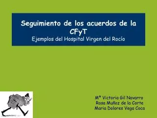 Seguimiento de los acuerdos de la CFyT Ejemplos del Hospital Virgen del Rocío