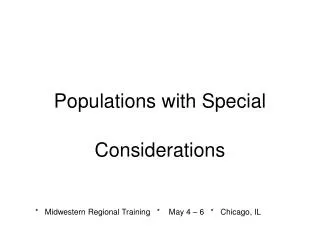 Populations with Special