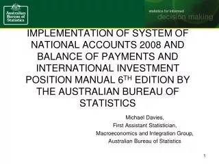 Michael Davies, First Assistant Statistician, Macroeconomics and Integration Group, Australian Bureau of Statistics
