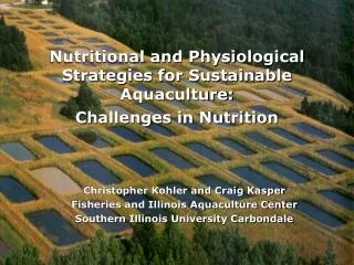Nutritional and Physiological Strategies for Sustainable Aquaculture: Challenges in Nutrition