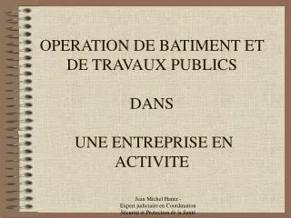 operation de batiment et de travaux publics dans une entreprise en activite