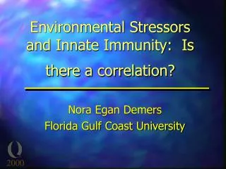 Environmental Stressors and Innate Immunity: Is there a correlation?