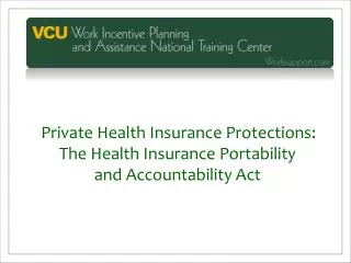 Private Health Insurance Protections: The Health Insurance Portability and Accountability Act