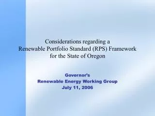 Considerations regarding a Renewable Portfolio Standard (RPS) Framework for the State of Oregon