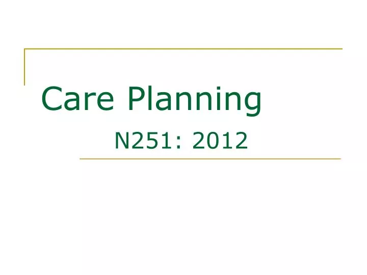 care planning n251 2012