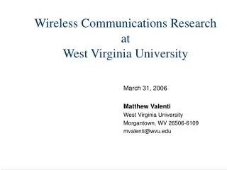 Wireless Communications Research at West Virginia University