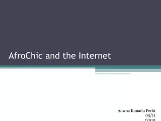 AfroChic and the Internet