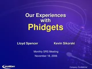 Our Experiences with Phidgets