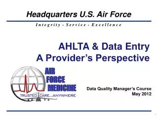 AHLTA &amp; Data Entry A Provider’s Perspective