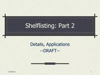 Shelflisting: Part 2