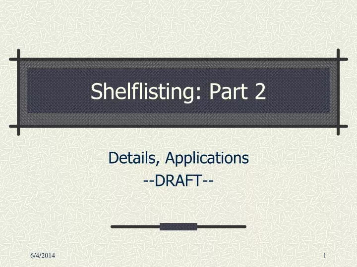 shelflisting part 2