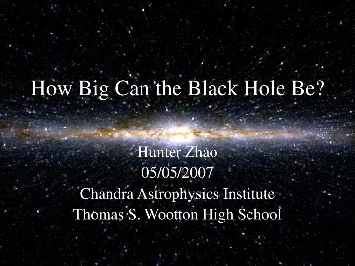 how big can the black hole be