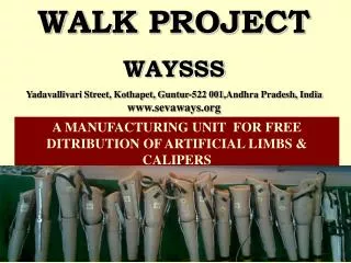 WALK PROJECT WAYSSS Yadavallivari Street, Kothapet, Guntur-522 001,Andhra Pradesh, India www.sevaways.org