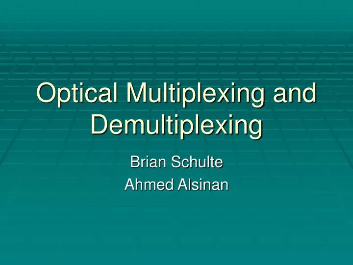 optical multiplexing and demultiplexing