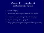 Chapter 4 	sampling of continous-time signals - slide 1