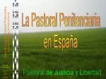 La Pastoral Penitenciaria en España - slide 1
