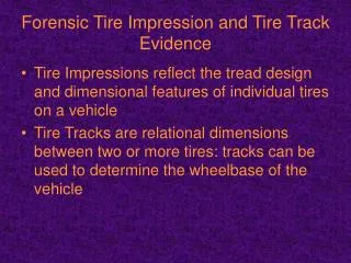 Forensic Tire Impression and Tire Track Evidence