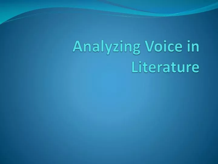 analyzing voice in literature