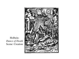 Holbein: Dance of Death Scene: Creation