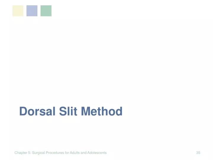 dorsal slit method