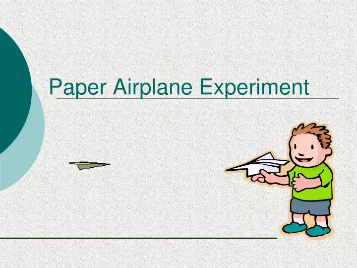 paper airplane experiment