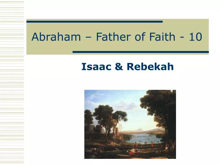 abraham father of faith 10