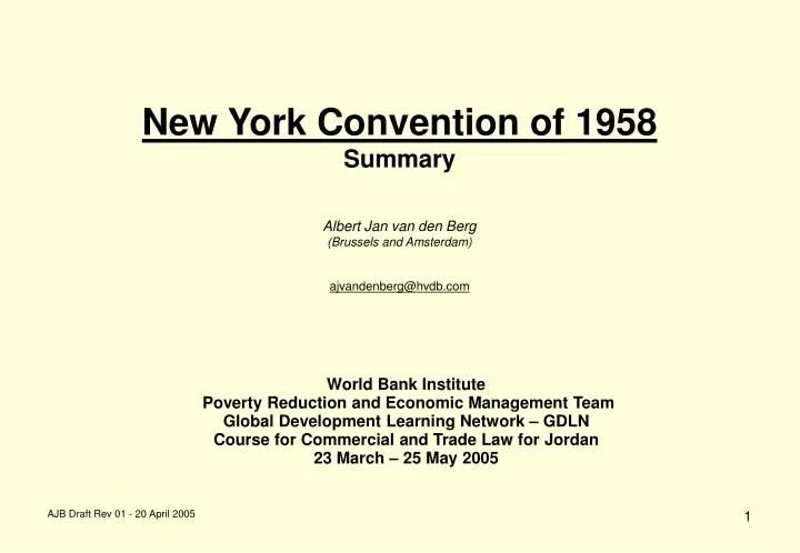 PPT - New York Convention of 1958 Summary Albert Jan van den Berg ...