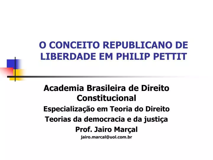 o conceito republicano de liberdade em philip pettit