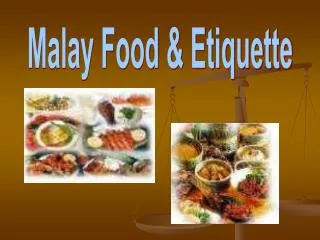 Malay Food &amp; Etiquette