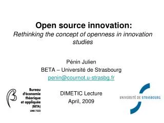 Pénin Julien BETA – Université de Strasbourg penin@cournot.u-strasbg.fr DIMETIC Lecture April, 2009
