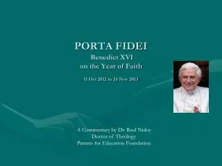 PORTA FIDEI Benedict XVI on the Year of Faith 11 Oct 2012 to 24 Nov 2013