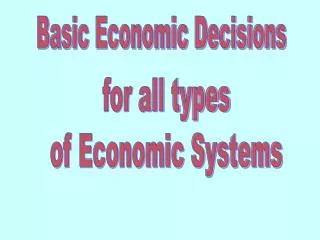 Basic Economic Decisions