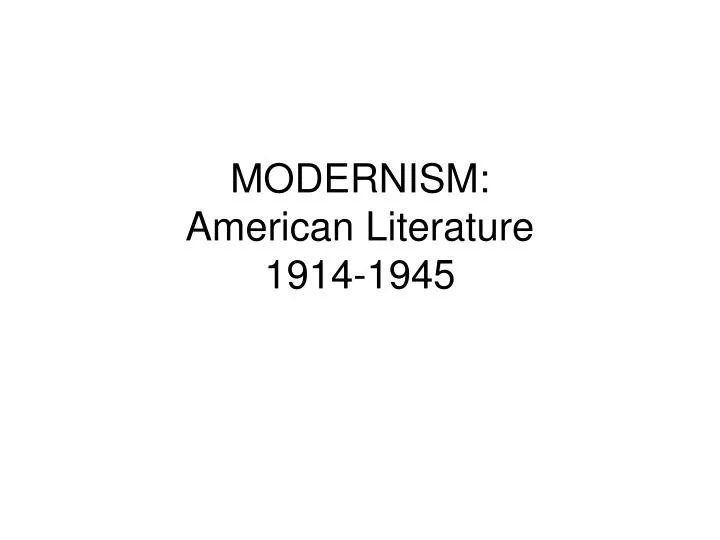 modernism american literature 1914 1945